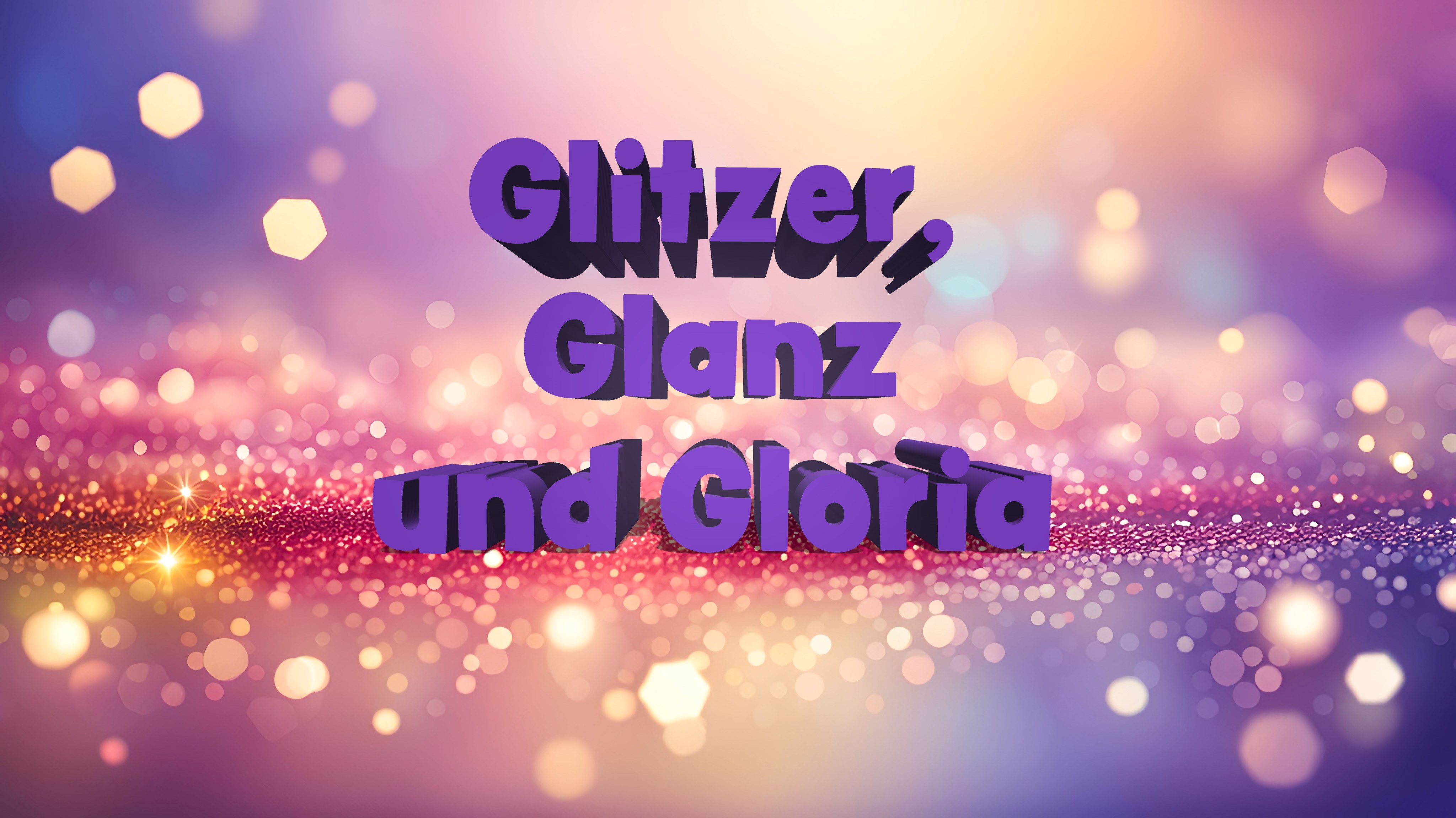 Der Schriftzug Glitzer, Glanz und Gloria auf einem rosa-golden funkelnden Hintergrund